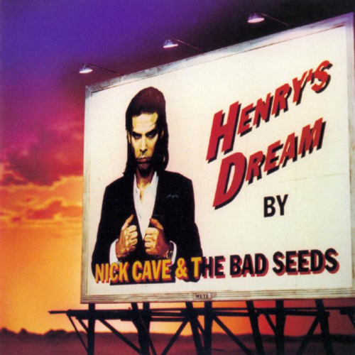 CAVE, NICK & BAD SEEDS - HENRY'S DREAMNICK CAVE HENRYS DREAM.jpg